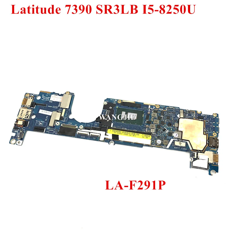 

Материнская плата CN-0XMNM2 0XMNM2 для ноутбука DELL Latitude 7390, материнская плата DDA30 DDA30 LA-F291P с процессором SR3LB I5-8250U, 100% рабочая