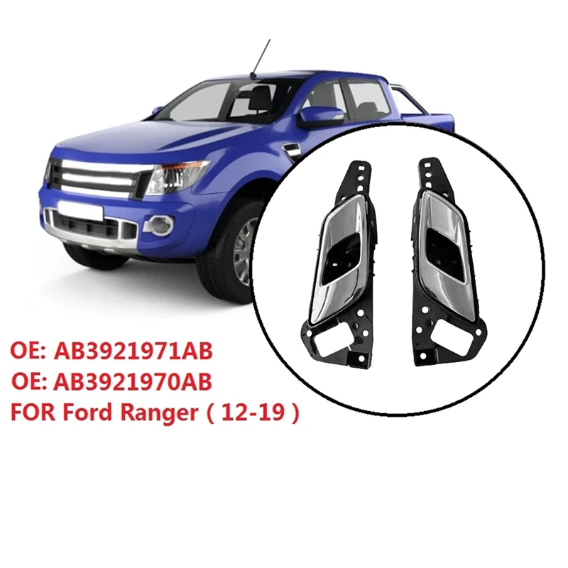 Front Inner Door Handle For Ford Ranger Wildtrak Hi-Rider 2012-2018 Chrome Interior Hand Door Assembly