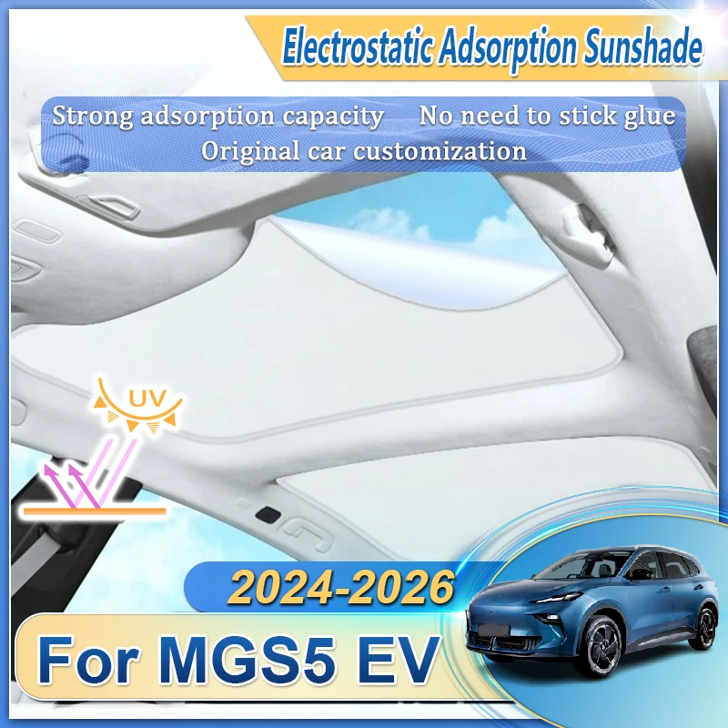 

Car Roof Sunshade For MGS5 EV MG ES5 ES34 2024 2025 2026 Electrostatic Adsorption Heat Shield Sunroof Sunshade Skylight Body Kit