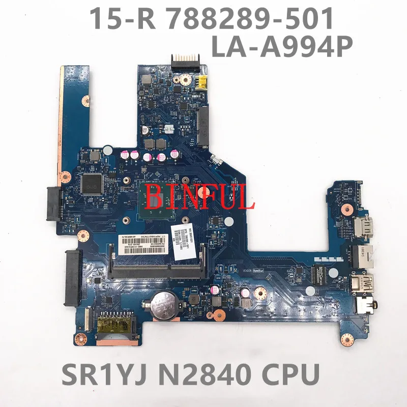 788289-001 788289-501 788289-601 789451-501 High Quality For 15-R Laptop Motherboard LA-A994P With SR1YJ N2840 CPU 100% Tested