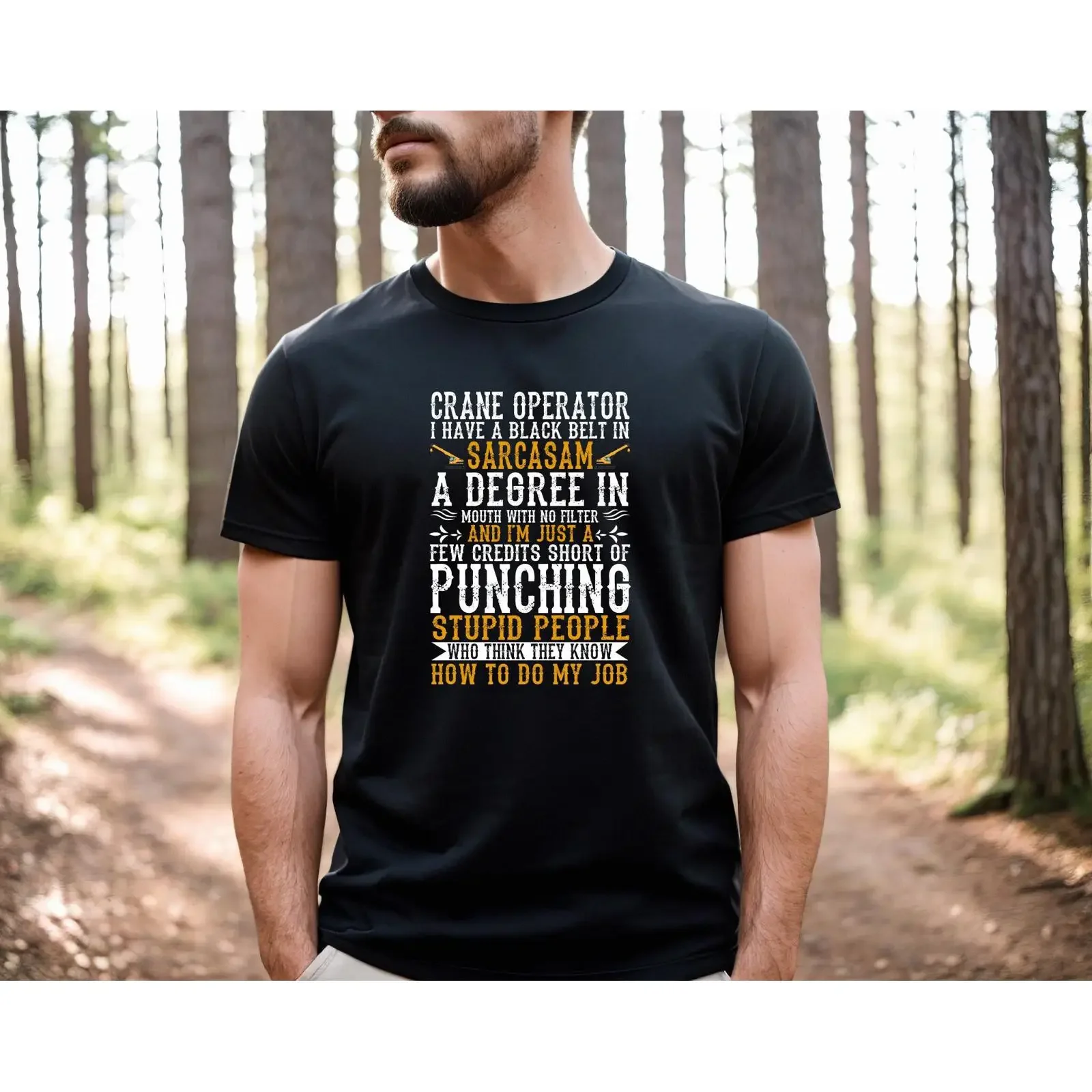 Funny Sarcastic Crane Operator T Shirt Heavy Equipment Sarcasm Fathers Day for Construction Workers vintage Washed Comfortable
