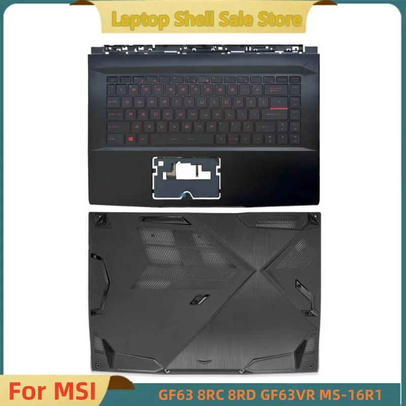 

New For MSI GF63 8RC 8RD GF63VR MS-16R1 Upper Case Palmrest Cover Red backlit keyboard / Bottom Base Cover Lower Case D shell