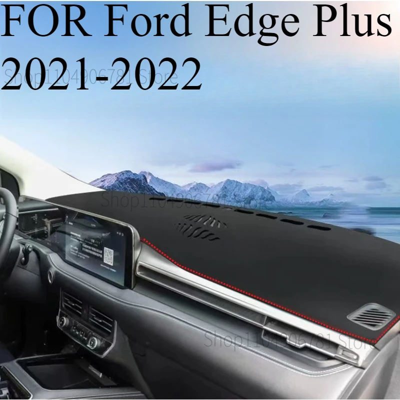 

FOR Ford Edge Plus‌‌ 2021-2022 Car Dash Mat Dashmat Dashboard Mat Cover Sun Shade Dash Board Cover Carpet Accessories