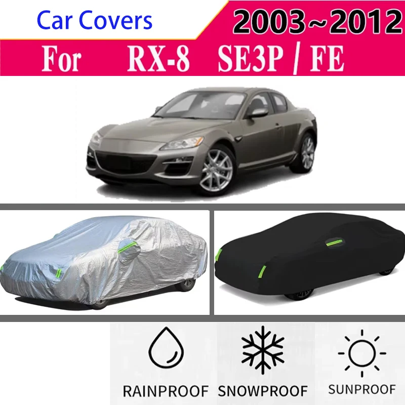 

for Mazda RX 8 RX8 RX-8 2003~2012 Full Car Covers Outdoor Sun Anti UV Rain Snow Dust Protection Oxford Cloth Accessories