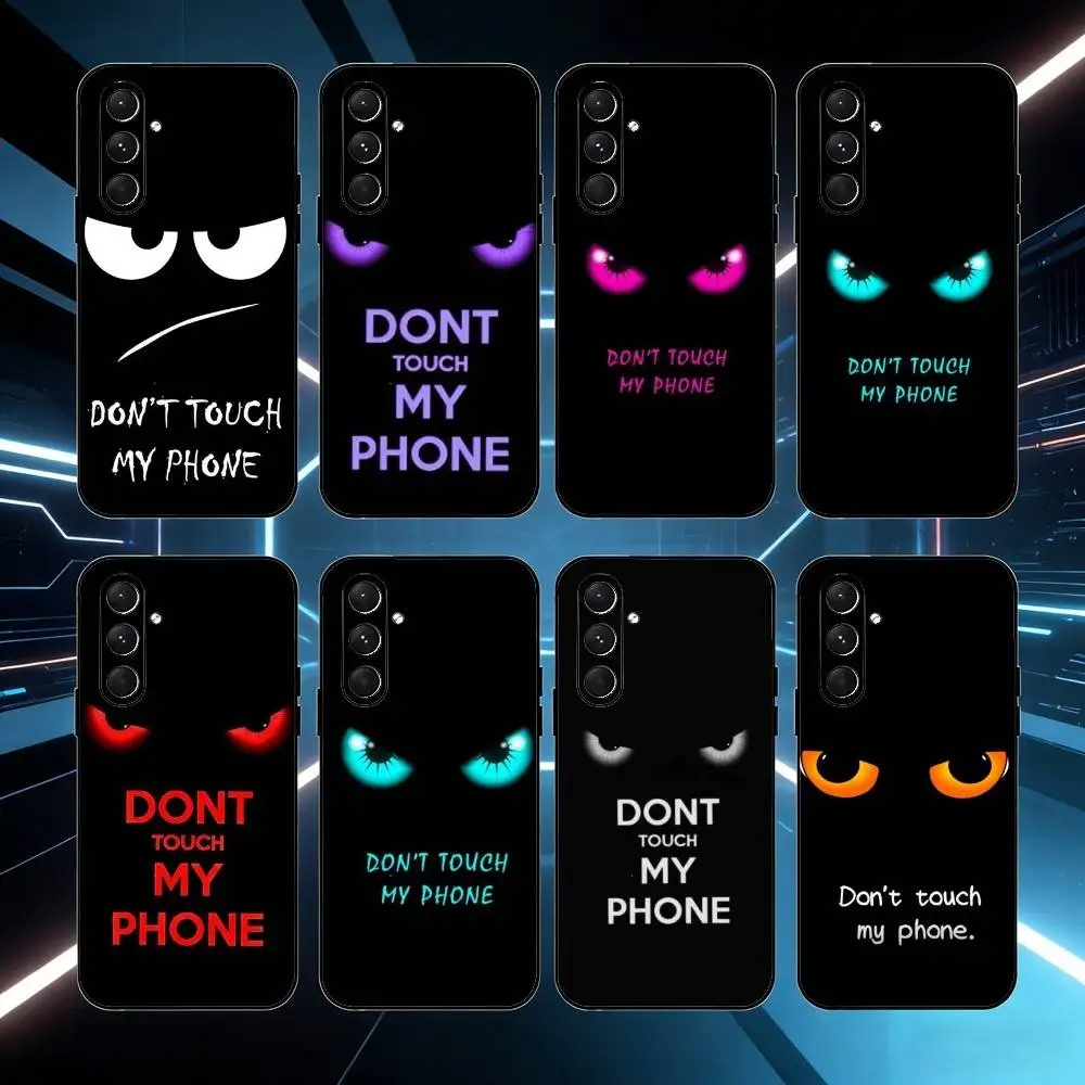 

Aesthetic Dont Touch My Phone Case For Samsung Galaxy A73,21,22,32,71,53,52,51,80,5G Soft Black Cover