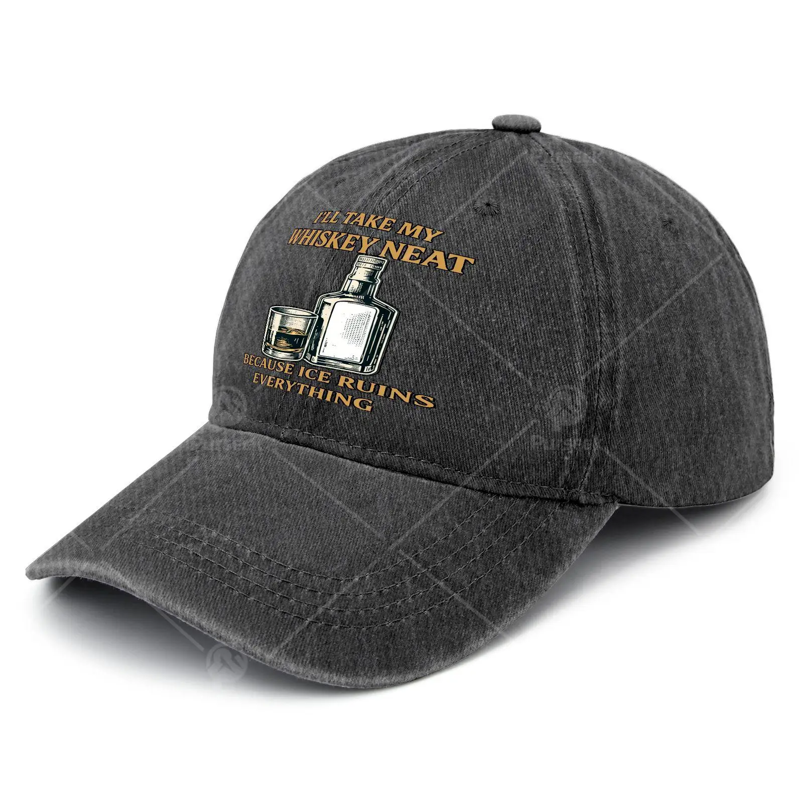 Ill Take My Whiskey Neat Because I Ce Ruins Everything Baseball Hat Unisex