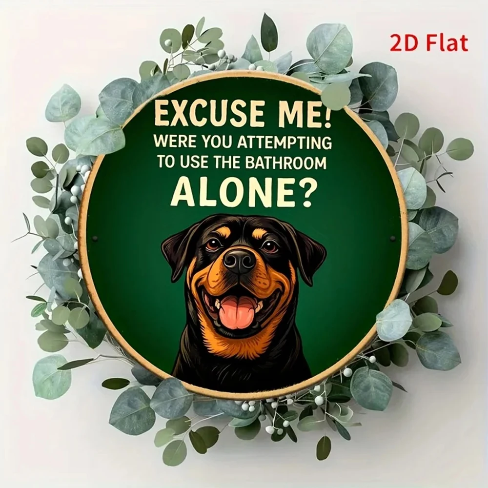 2D Flat, 1 Piece 8X 8inch Vintage Metal Wall Art Sign with Humorous Bathroom Quotes and Rottweiler Dog Design - Durable Aluminum, Easy to Install
