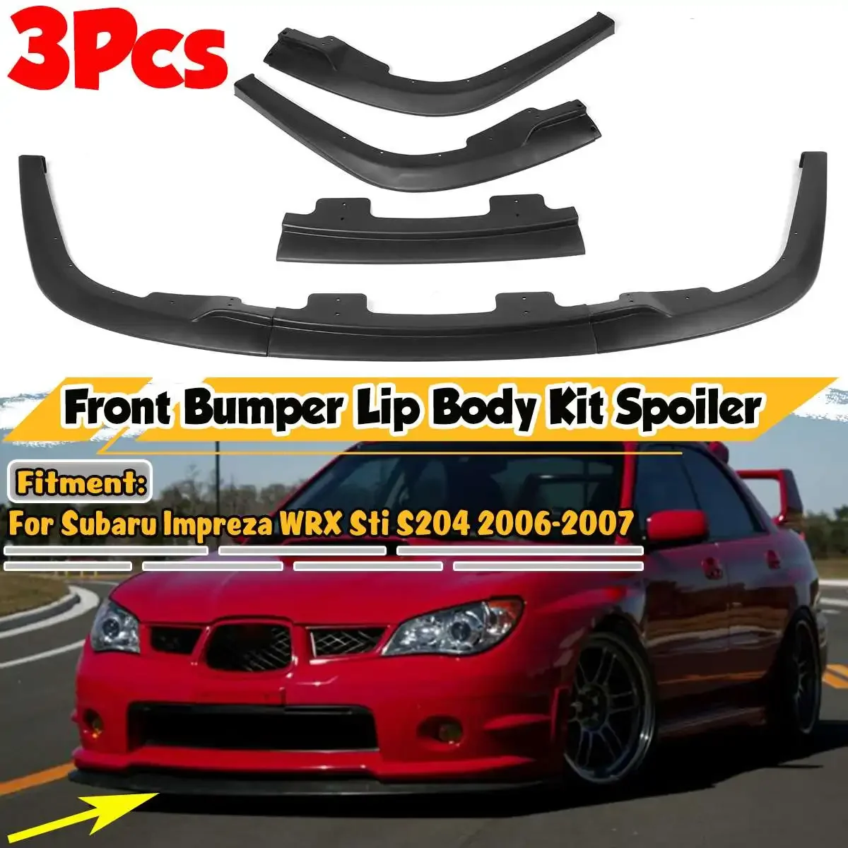 

High Quality 3x Car Front Bumper Lip Deflector Splitter Spoiler Diffuser For Subaru Impreza WRX Sti S204 2006-2007 Exterior Part