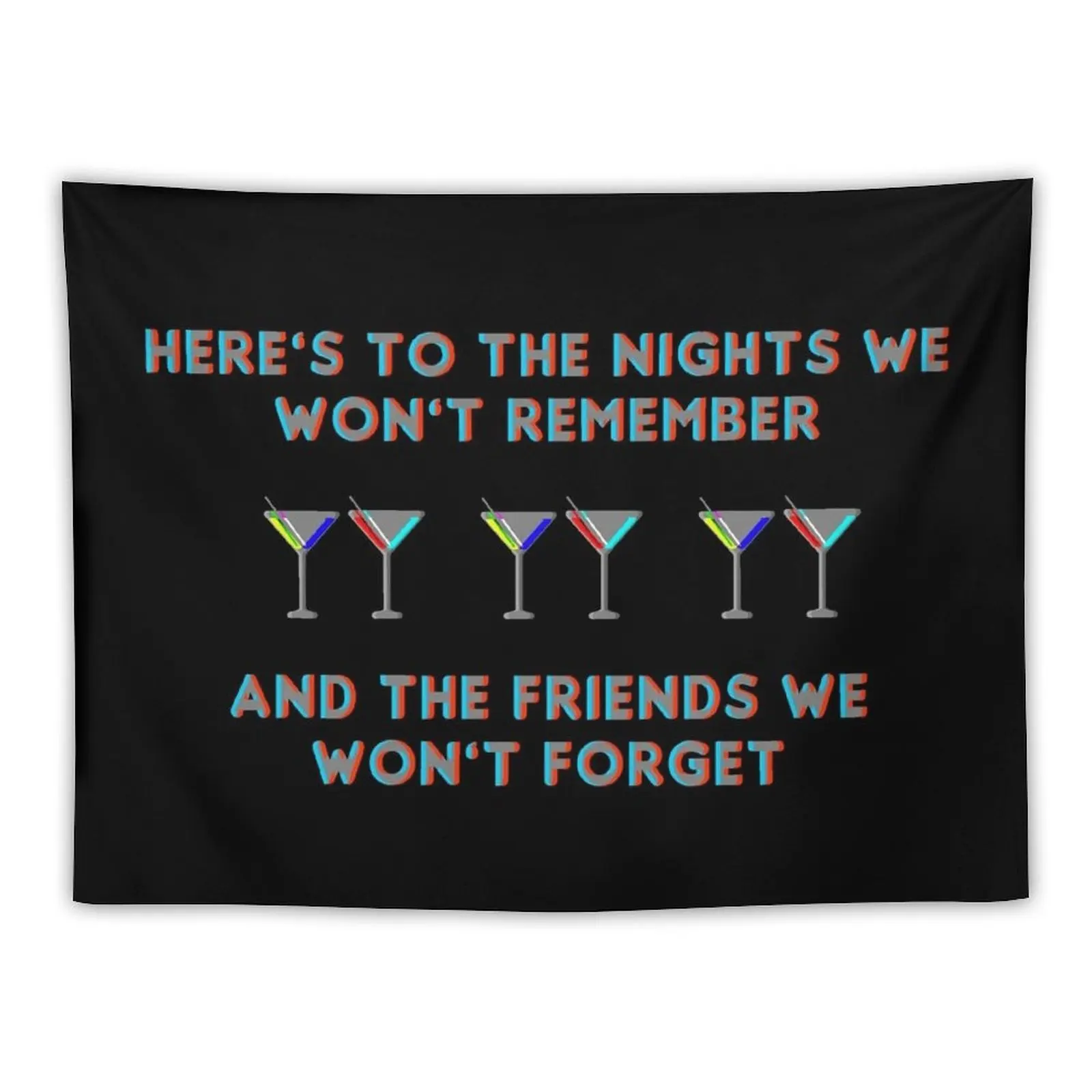 

New Nights We Won't Remember, Friends We Won't Forget Tapestry Home Decor Accessories Wall Hanging