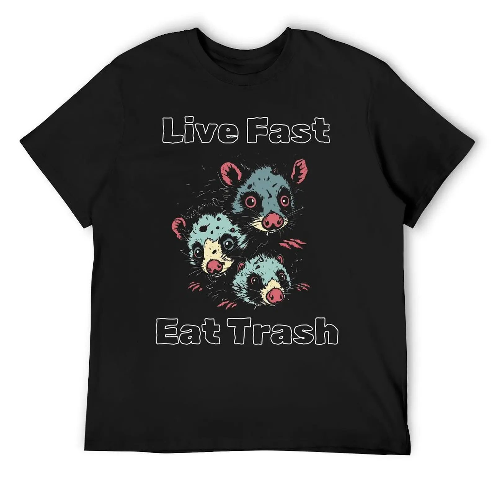 Live Fast Eat Trash for Sale T-shirt Crewneck Movement Tees Hot Sale Leisure Funny Joke USA Size