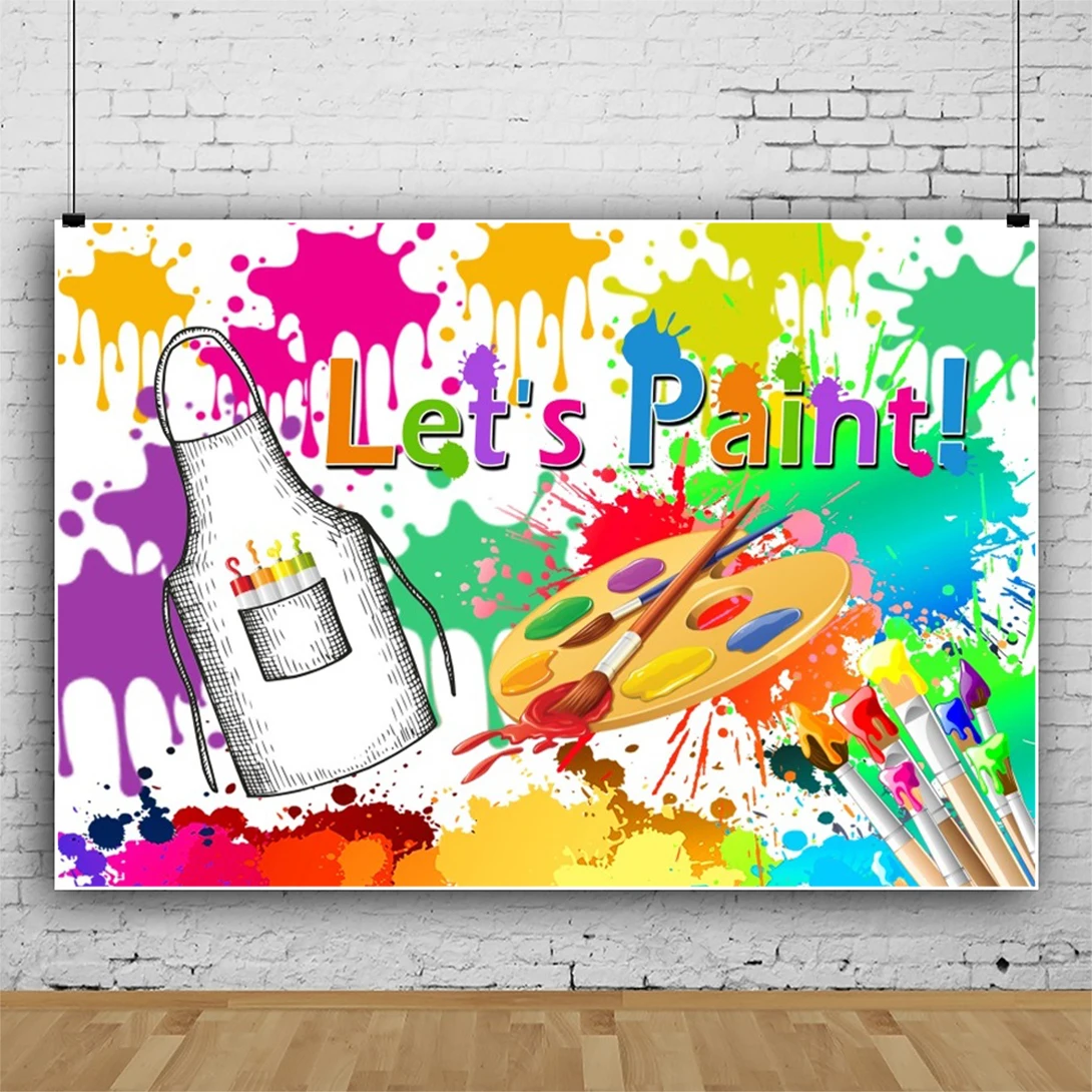 Laeacco Let's Paint Birthday Backdrop Painting Dress A Mess Splatter Art Party Color Graffiti Wall Brush Photography Background