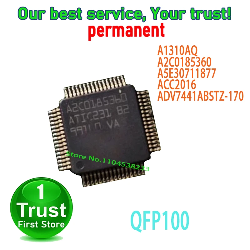 1PCS~2PCS/LOT A1310AQ A2C0185360 A5E30711877 ACC2016 ADV7441ABSTZ-170 QFP100 NEW and Original in Stock