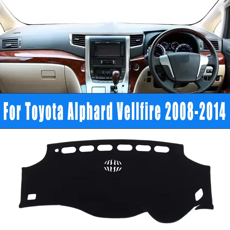 

For Toyota Alphard Vellfire 2008-2014 Car Dashboard Mat Dash Cover Center Console Pad Custom Nonslip Cape Sunshade Accessories