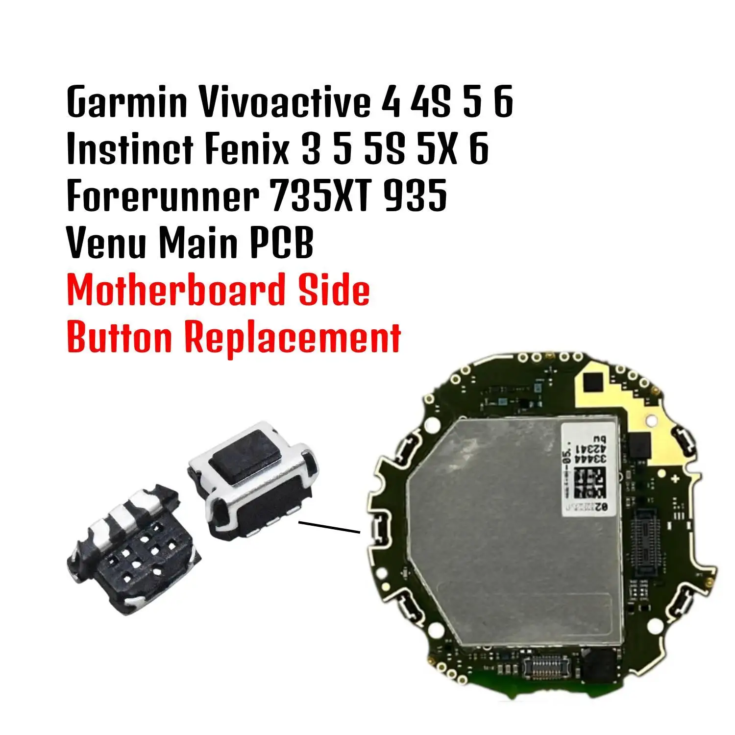Garmin Vivoactive 4 4S 5 6 Instinct Fenix 3 5 5S 5X 6 Forerunner 735XT 935 Venu Main PCB Motherboard Side Button Replacement