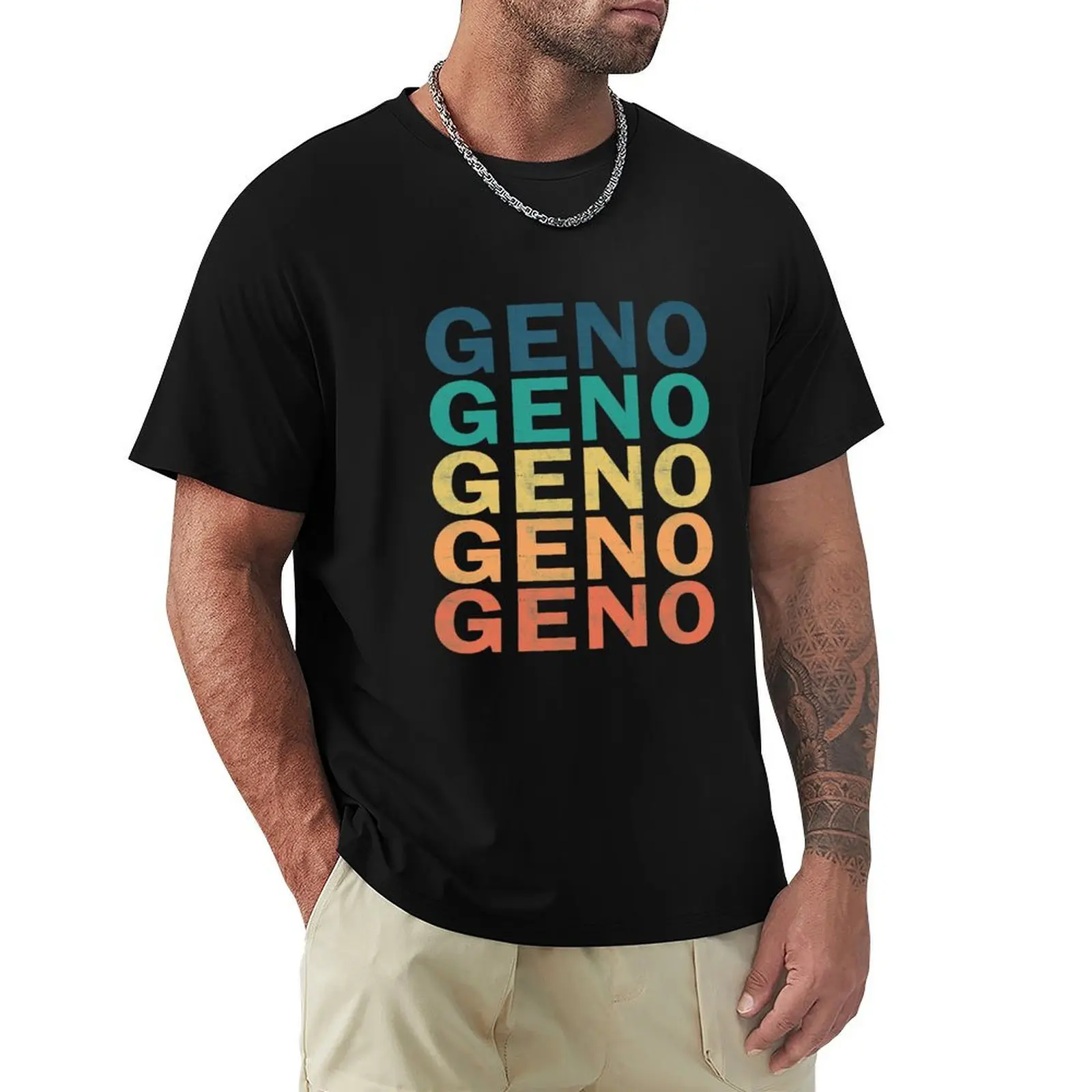Geno Name T Shirt - Geno Vintage Retro Geno Name Gift Item Tee T-Shirt hippie clothes Funny t-shirt cotton t shirt men