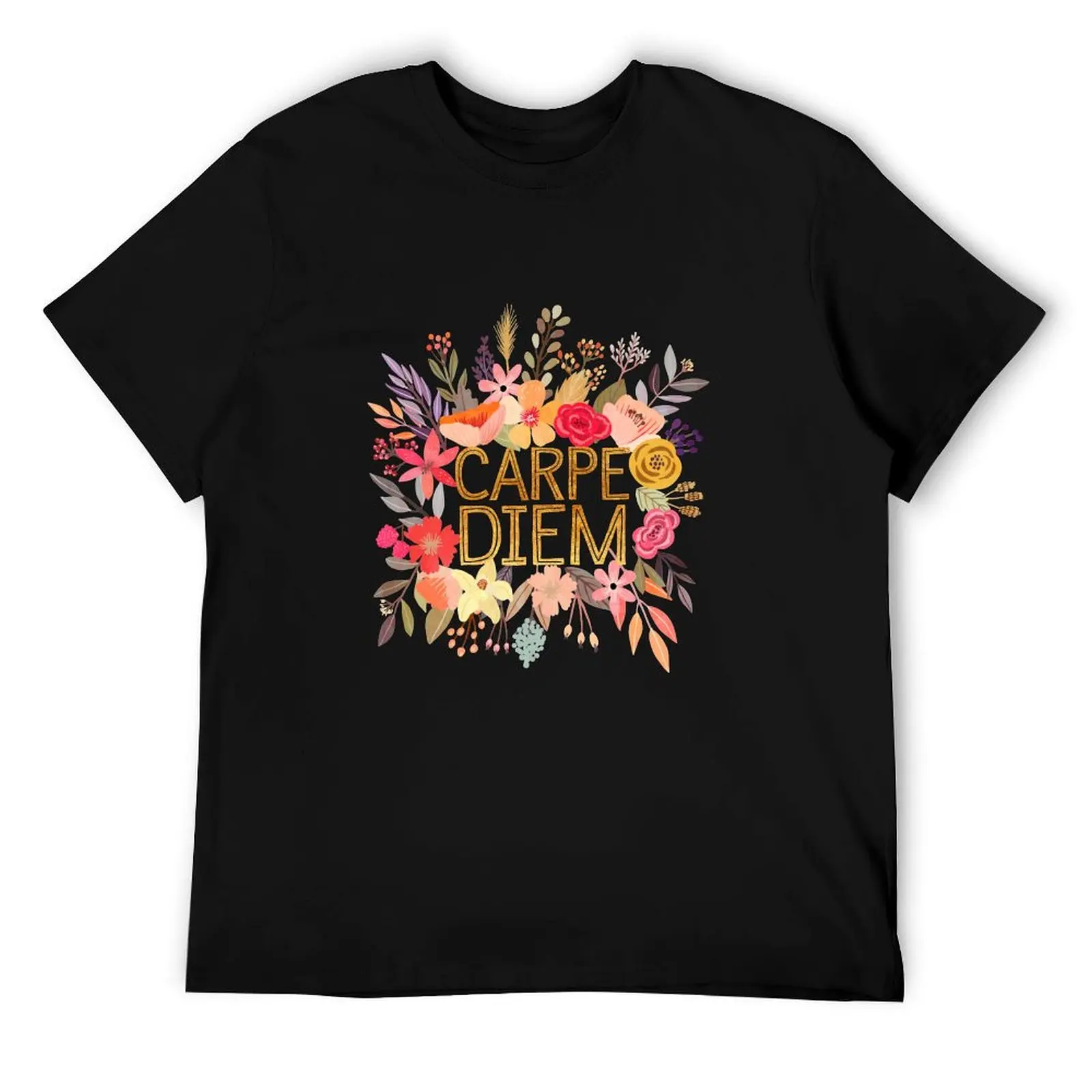 

Carpe Diem with flowers T-Shirt man t shirt cotton high quality man t shirt cotton t shirt man cotton T-Shirt