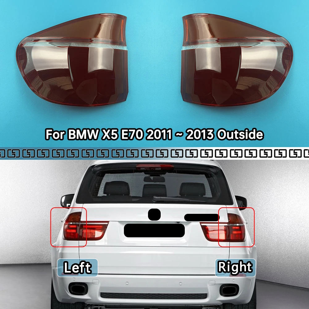

Rear Taillight Shell Tail Lamp Cover Signal Stop Light Mask Replace The Original Lampshade For BMW X5 E70 2011 2012 2013 Outside