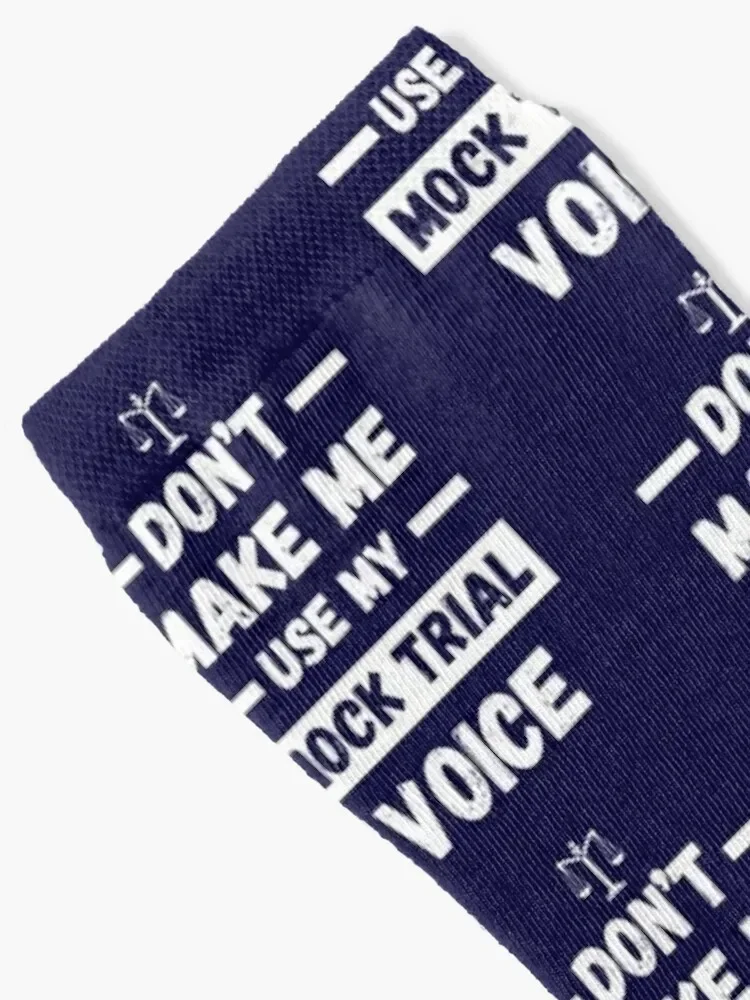 Don't Make Me Use My Mock Trial Voice Socks sports stockings christmas stocking Socks Men Women's