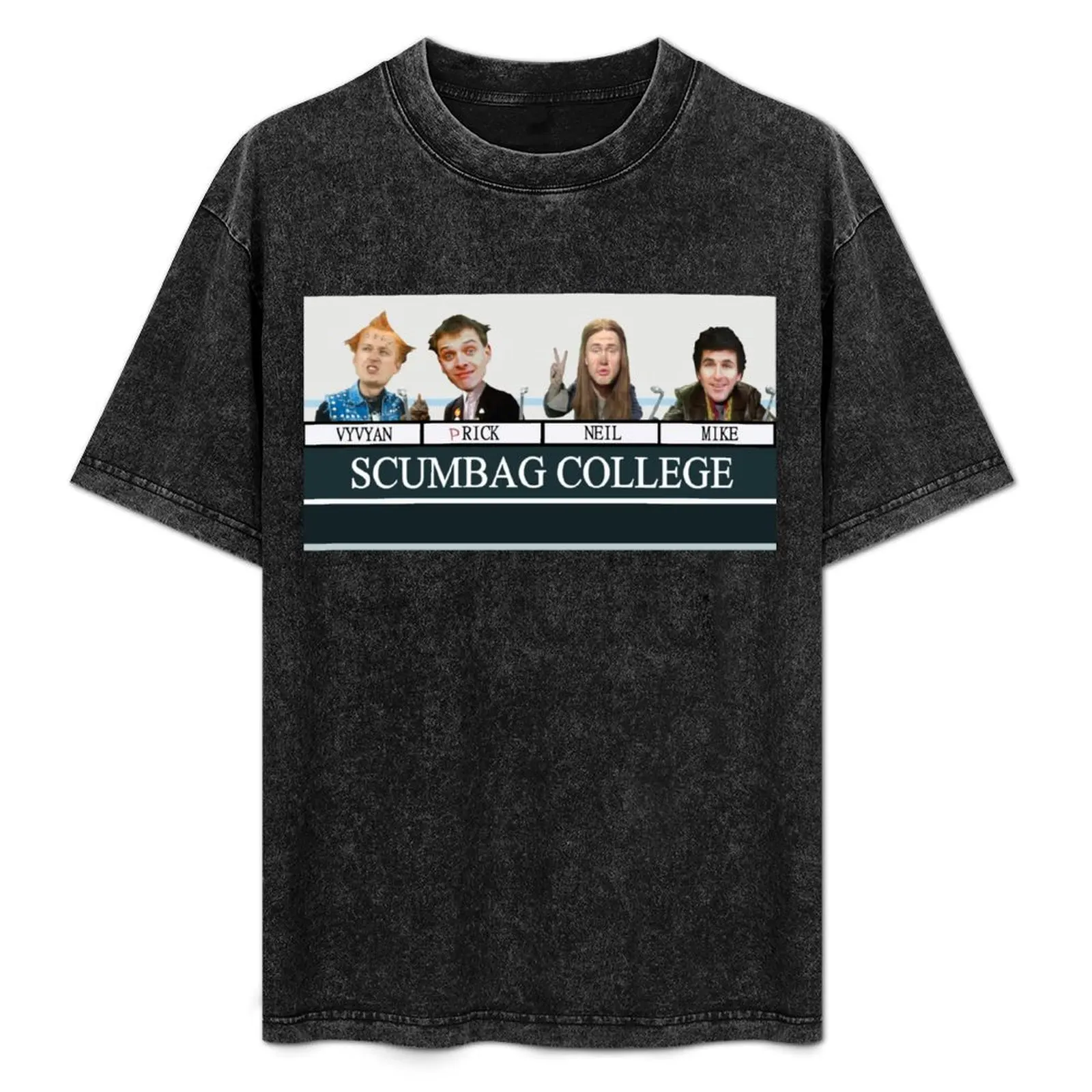 

The Young Ones Scumbag College T-Shirt t shirts for man cotton soft t shirt man luxury T-Shirt