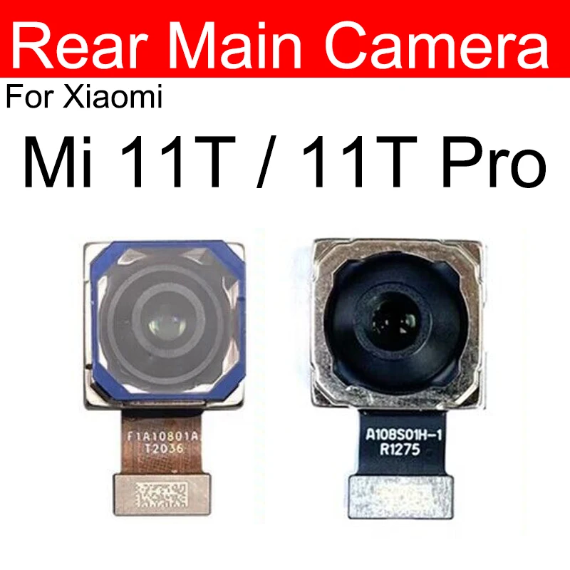 Back Main Camera For Xiaomi Mi 11T Mi 11T Pro Primary Rear Big Camera Flex Cable Parts