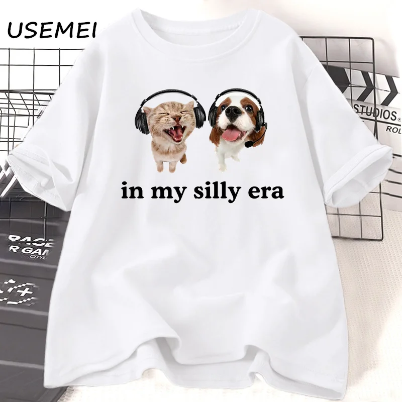 In My Silly Era T Shirt Funny Meme Cat Dog Lover Tshirt Casual Cotton Short Sleeve T-shirt Men Women Cute Animals Printed Tshirt