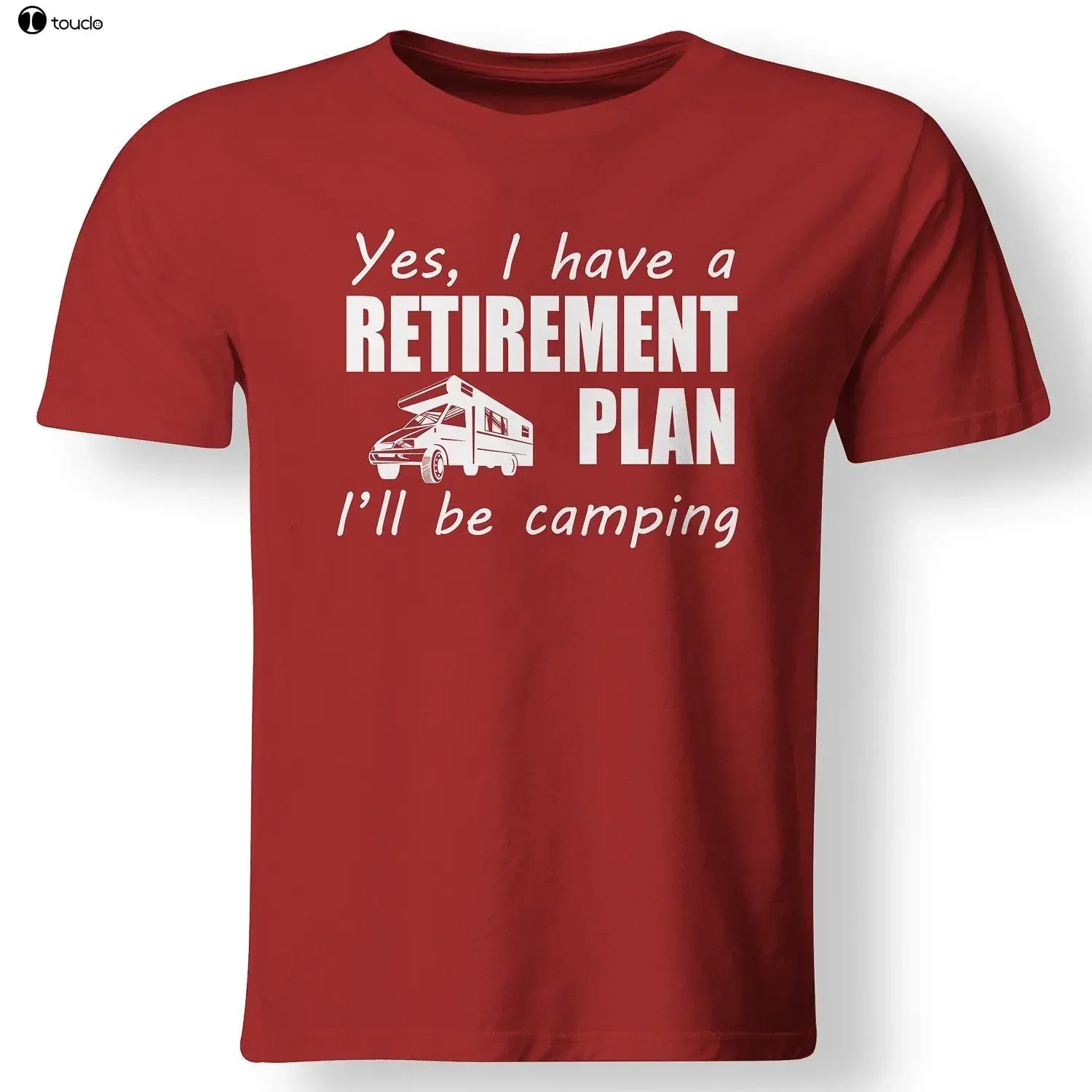 Fashion T-Shirts Summer Straight 100% Cotton Yes I Have A Retirement Plan I'll Be Camper Summer Love Gift RV T Shirt