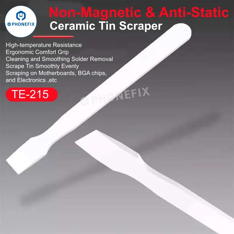 

TE-215 Ceramic Tin Scraper Solder Paste Scraping Blade Anti-static No Magnetic For electronics CPU BGA Stencil Phone Repair Tool
