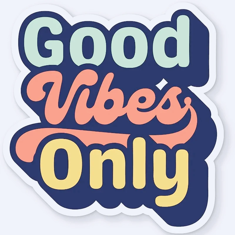 15*15cm Vintage Good Vibes Only Decal Bumper Sticker For Cars, Cups, Laptops, Coolers Car Styling Decorative Stickers,KK