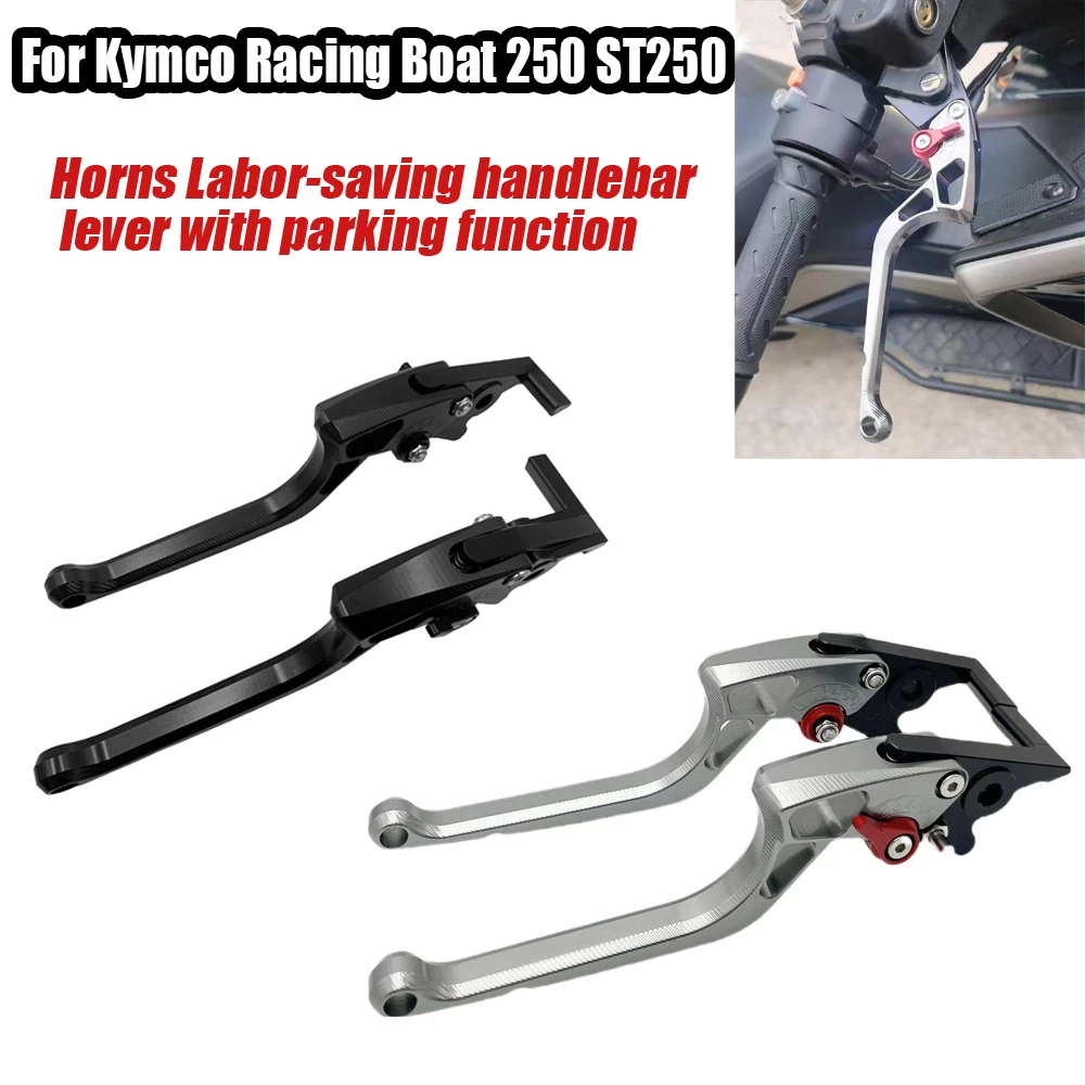 

Motorcycle Accessories modified brake horn handle with parking lever handle Suitable for Kymco Racing 250 ST250