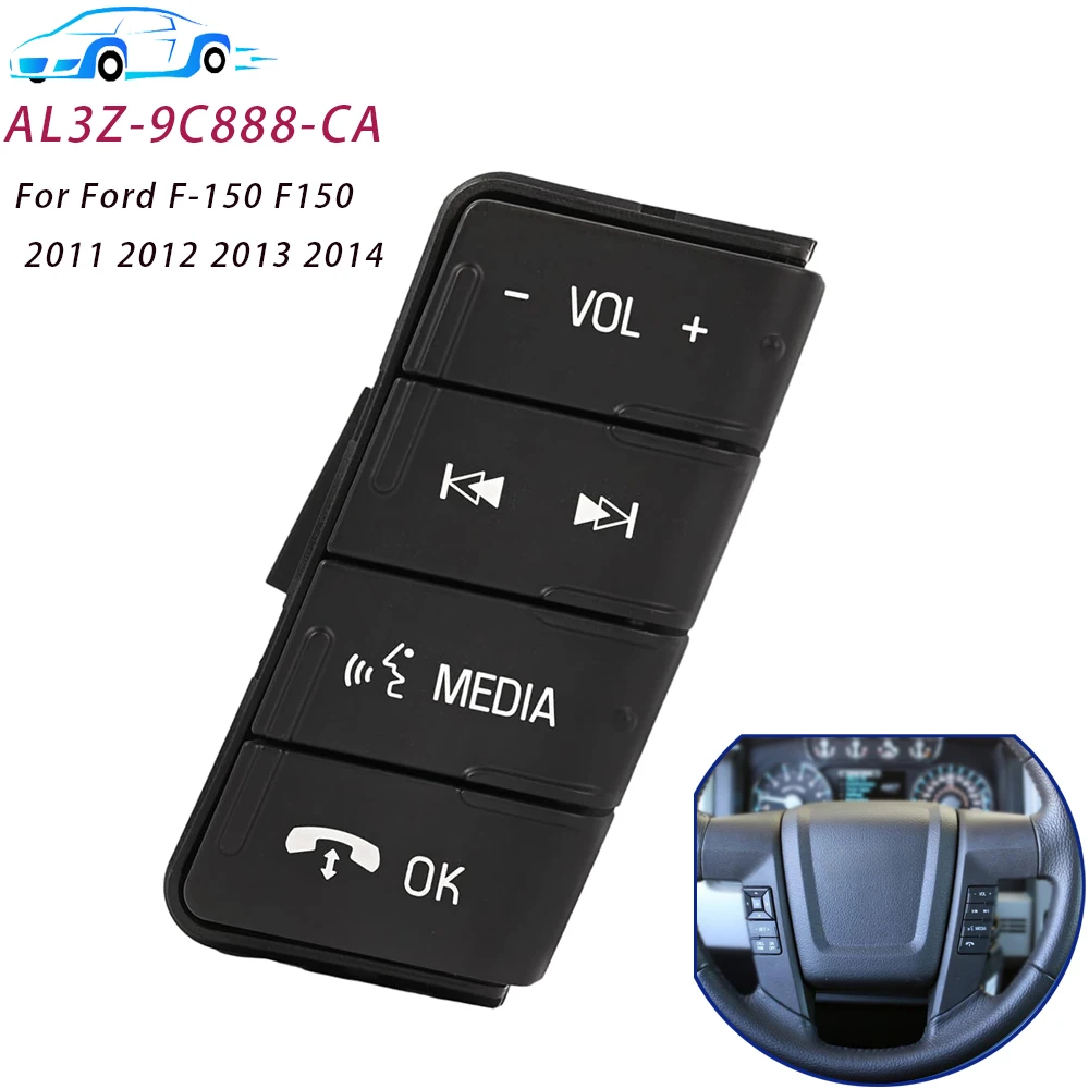 AL3Z-9C888-CA AL3Z9C888CA Car Steering Wheel Audio Control Switch RHD for Ford F-150 F150 2011 2012 2013 2014 Auto Replace