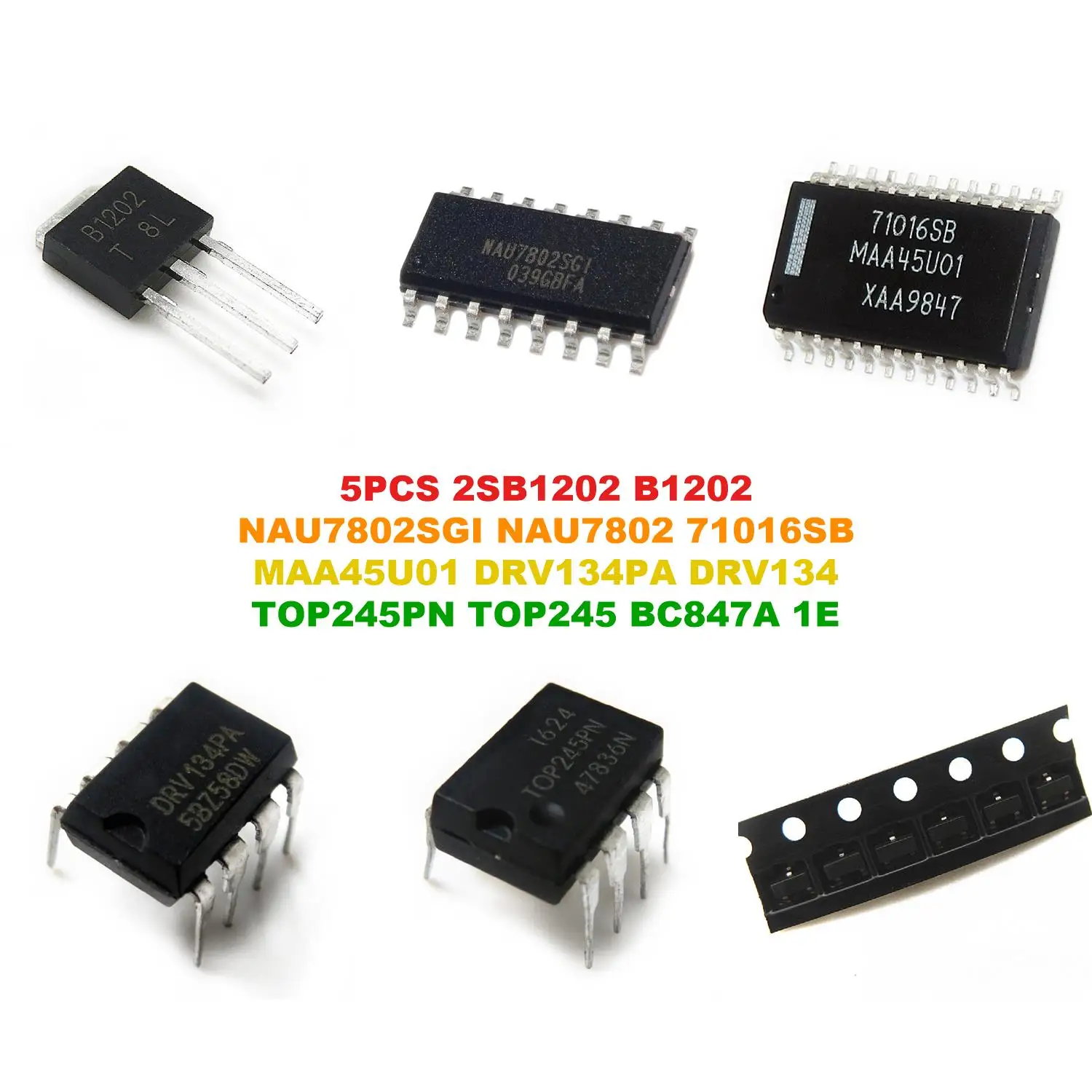 2SB1202 B1202 NAU7802SGI NAU7802 71016SB MAA45U01 DRV134PA DRV134 TOP245PN TOP245 BC847A 1E