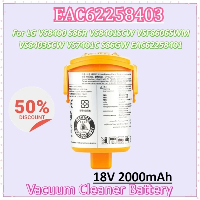 

EAC62258403 18V 2000mAh Vacuum Cleaner Battery for LG VS8400 S86R VS8401SCW VSF8606SWM VS8403SCW VS7401C S86GW EAC62258401