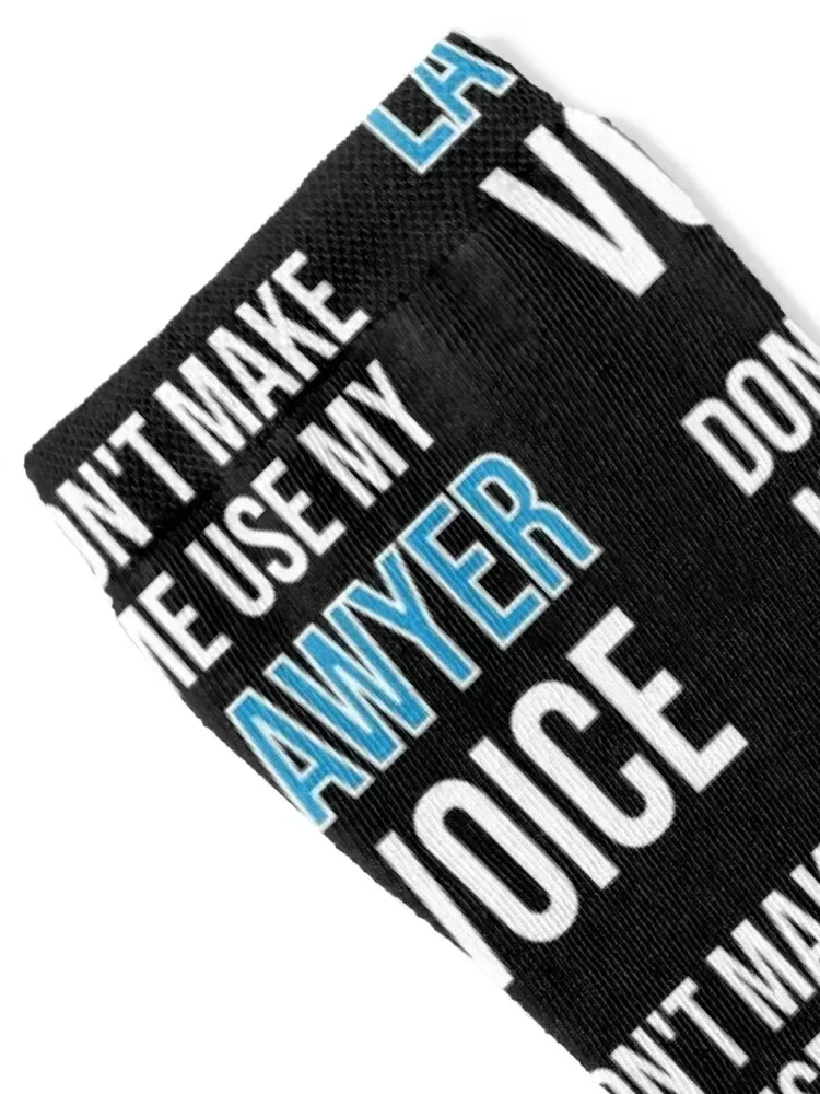 Don't Make Me Use My Lawyer Voice - Cute Funny Gift For Lawyer Socks anti slip football set Woman Socks Men's