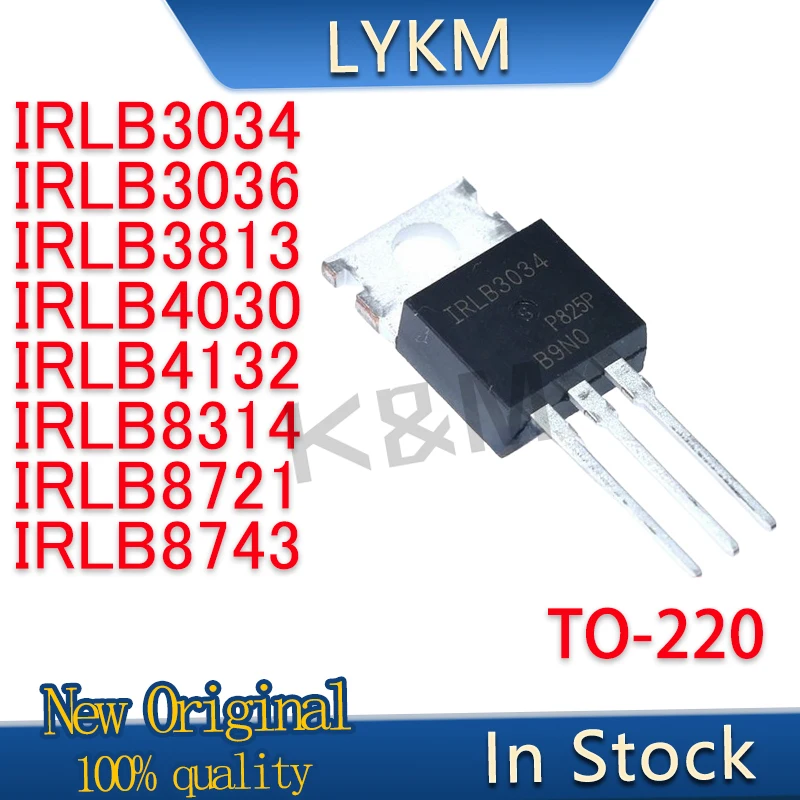 10/PCS New Original IRLB3034 IRLB3036 IRLB3813 IRLB4030 IRLB4132 IRLB8314 IRLB8721 IRLB8743 TO-220 chip In Stock