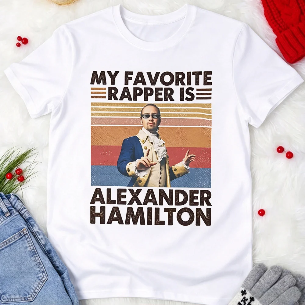 My Favorite Rapper Is Alexander Hamilton Funny Graphic Tee Musical Theater Fan T-Shirt Unisex Short-sleeved Casual Tops Clothing