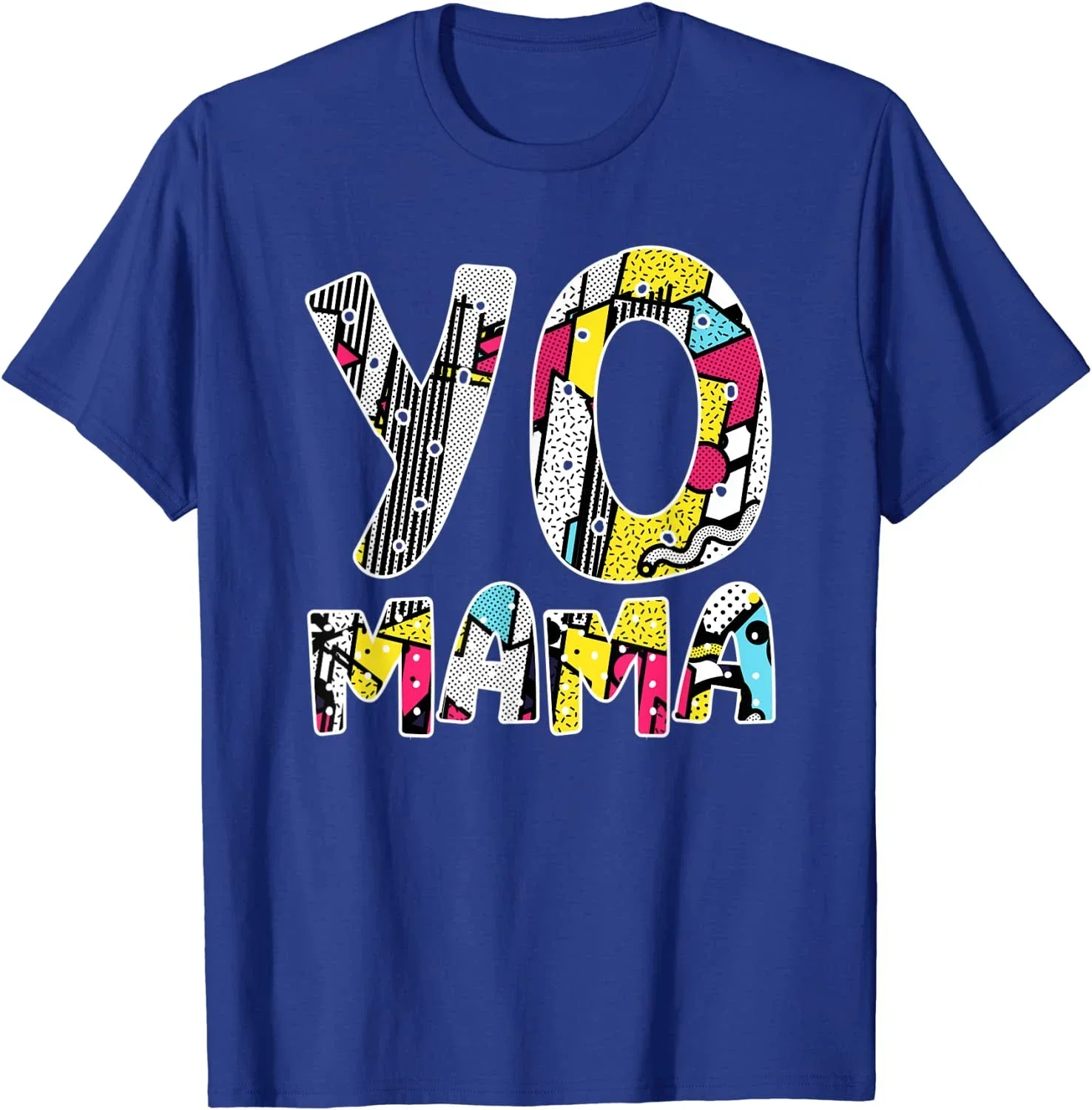 

Cute Yo Mama Retro Funny 1990s Throwback Hip Hop Party Summer Cotton O-neck Short Sleeve T-Shirt