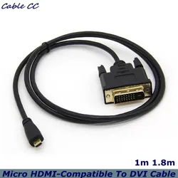 Micro HDMI-Compatible To DVI Cable,  Strong Abrasion Resistance, DVI-D 24 + 1 Pin Cable, For PC Flat Panel TV Camera