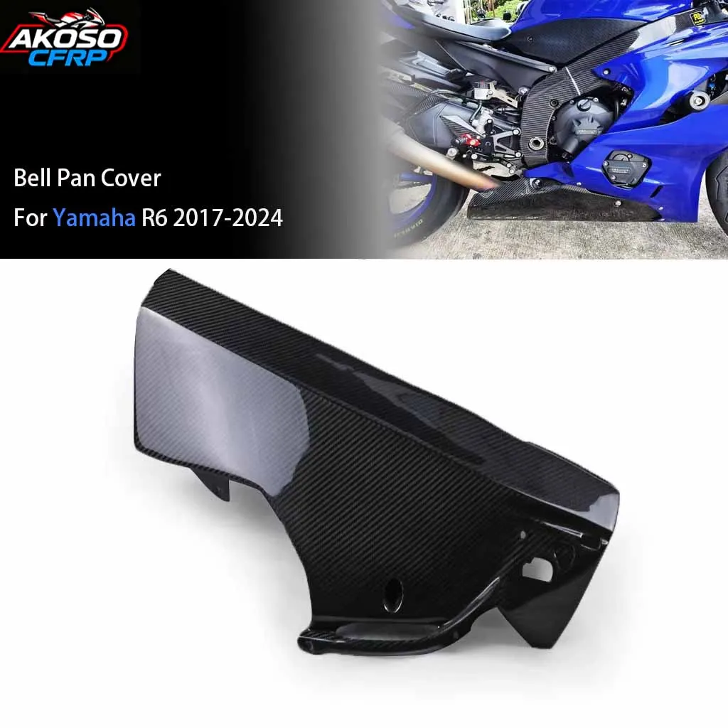 

For Yamaha R6 2017-2024 Motorcycle Lower Fairing Bell Pan Cover 100% 3K Dry Carbon Fiber Protector Guard Parts Accessories