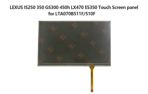 렉서스 터치 스크린 패널용 내비게이션 LCD, IS250, 350, GS300, 450h, LX470, ES350, LTA070B511F, 510F 용