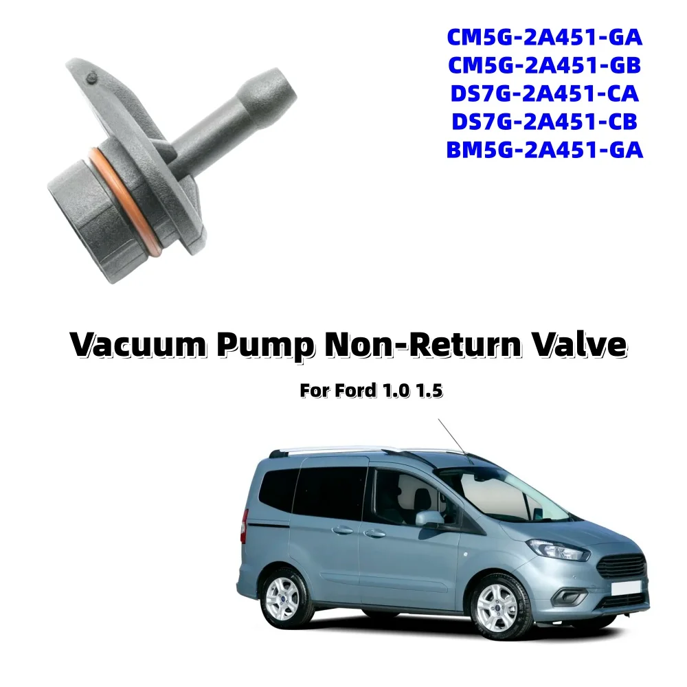

RV Engine Vacuum Pump Non-Return Valve Replacement Camper Van Vacuum Pump Valve For Ford 1.0 1.5 Ecoboost Cm5g2a451ga