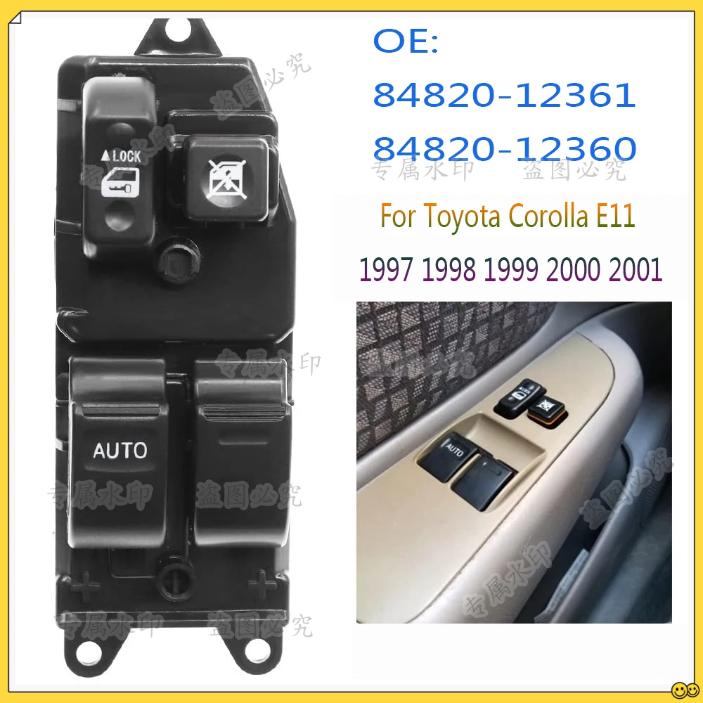 

For Toyota Corolla E11 1997 1998 1999 2001 Front Leftr Electric Window Switch Lifter Control Button Parts 84820-12360 8482012361
