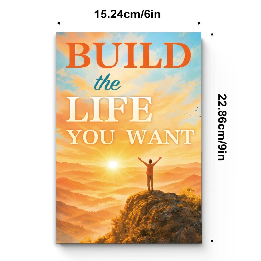 Build the Life You Want, Personal Growth and Life Design Guide, Build Confidence, Clarify Goals, Create Better Habits