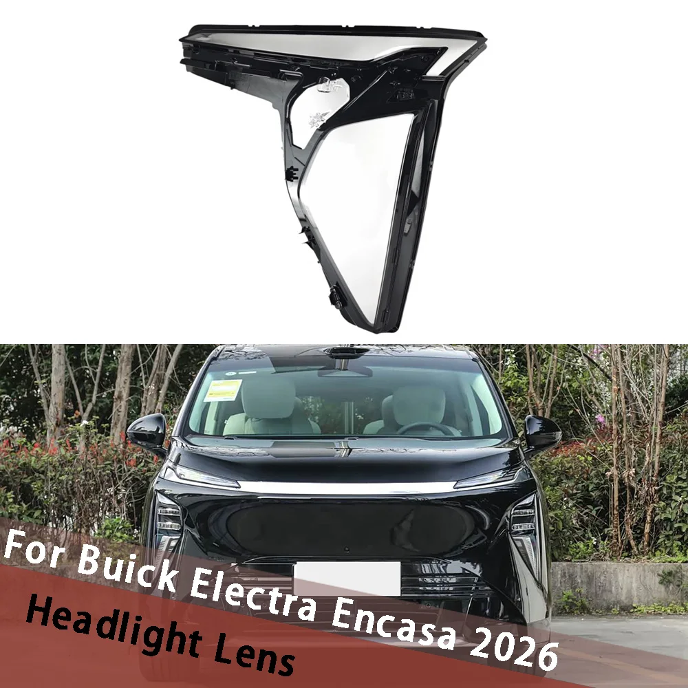 

For Buick Electra Encasa 2026 Car Products Front Lamp Housing Lens Car Front Headlight Lens Cover Lampshade Lights Shell