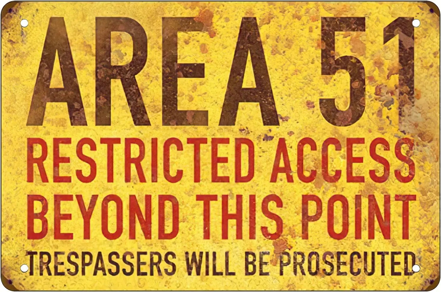 Retro Funny Metal Sheet Signs Area 51 Restricted Warning UFO, Wall Decoration, size:8 x 12