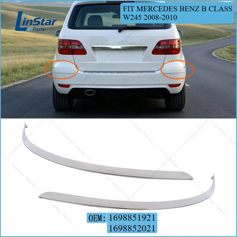 Bande réfléchissante chromée pour pare-chocs arrière gauche droite 1698851921 1698852021 pour Mercedes Benz Classe B W245 2008-2010