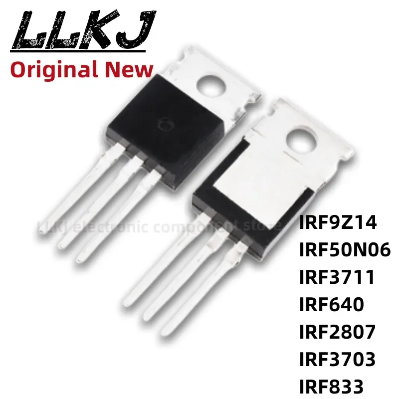 1pcs IRF9Z14 IRF50N06 IRF3711 IRF640 IRF2807 IRF3703 IRF833 IRF740 TO-220 MOS FET