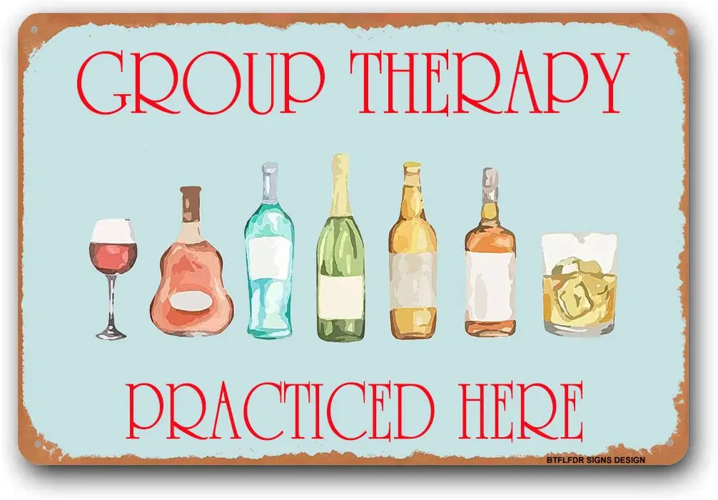 BTFLFDR Group Therapy Practiced Here Metal Sign, 8