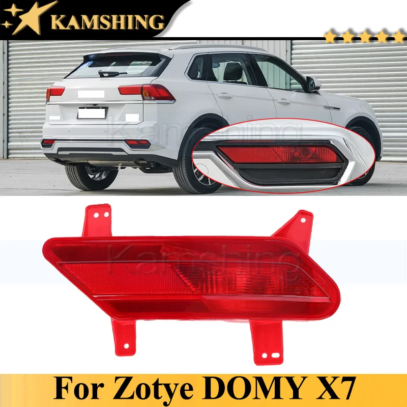 Kamshing Rear Bumper Light Lamp For Zotye DOMY X7 Rear Fog Light Fog Lamp Reflector Reversing Light Lamp