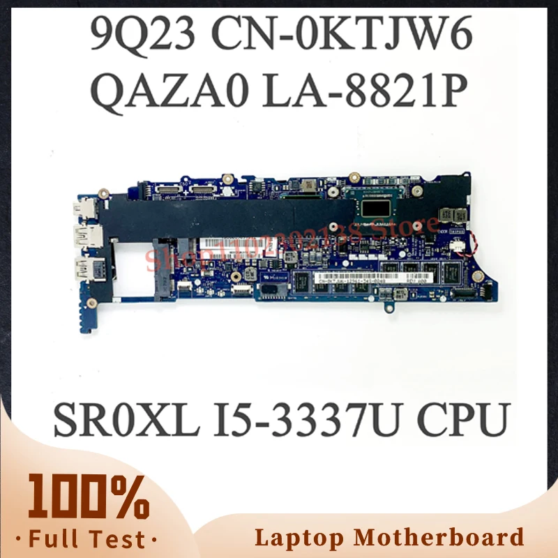 

CN-0KTJW6 0KTJW6 KTJW6 QAZA0 LA-8821P Mainboard For XPS 12 9Q23 Laptop Motherboard With SR0XL I5-3337U CPU 100% Full Tested Good