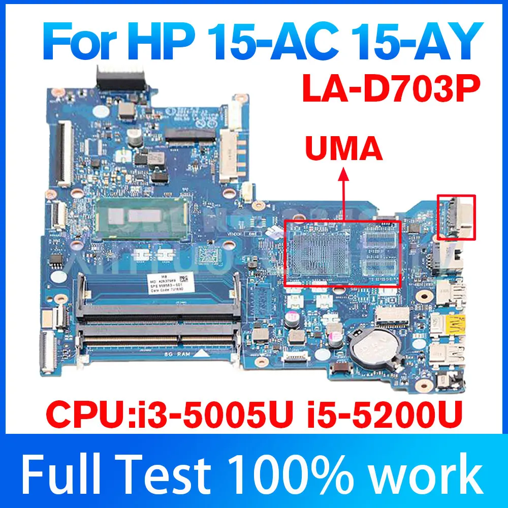 

BDL50 LA-D703P Motherboard For HP 15-AC 15-AY Laptop Motherboard With i3-5005U i5-5200U CPU UMA DDR3L SPS：854941-601 854941-501